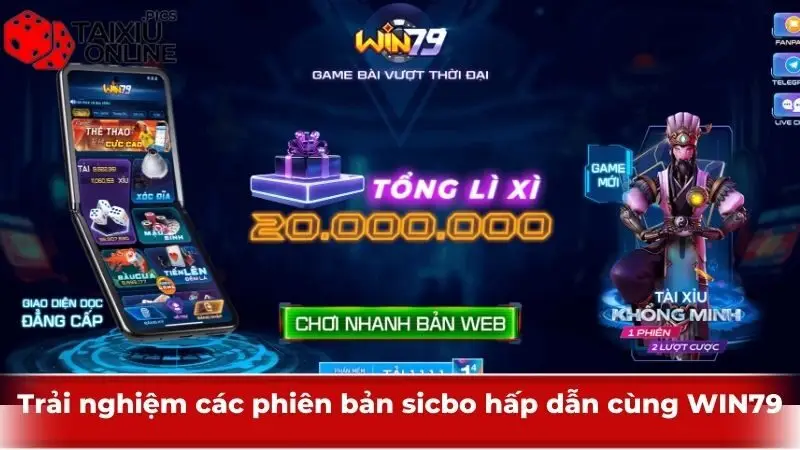 Trải nghiệm các phiên bản sicbo hấp dẫn cùng WIN79 Trải nghiệm các phiên bản sicbo hấp dẫn cùng WIN79