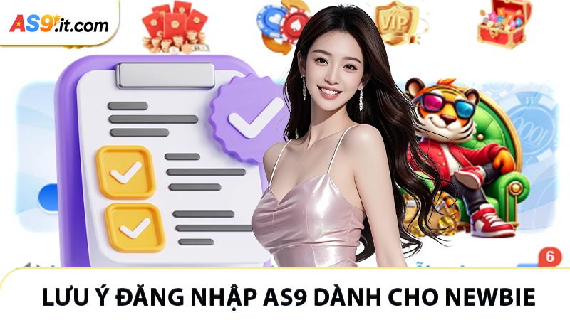 Lưu ý khi thao tác đăng nhập AS9 dành cho newbie